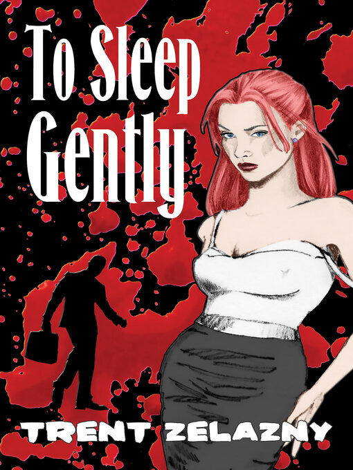 Title details for To Sleep Gently by Trent Zelazny - Available